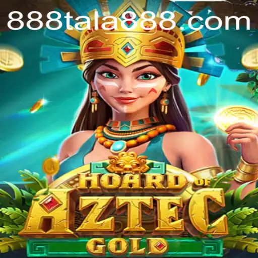 Discover the Thrills of HoardofAztecgold: A New Adventure with TA LA 888